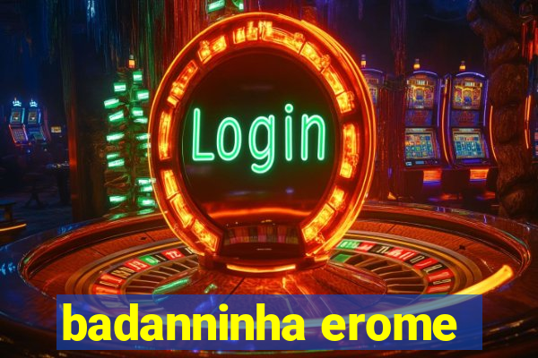 badanninha erome